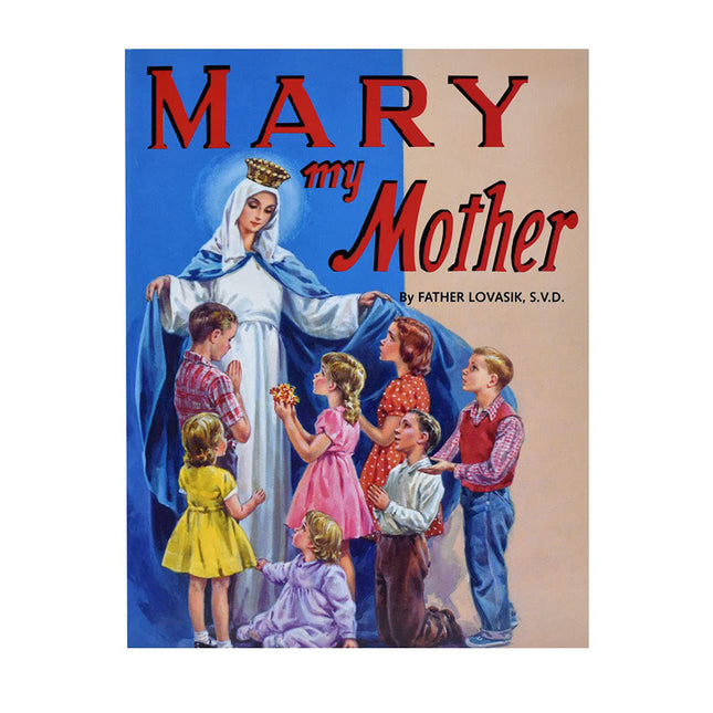 Mary My Mother